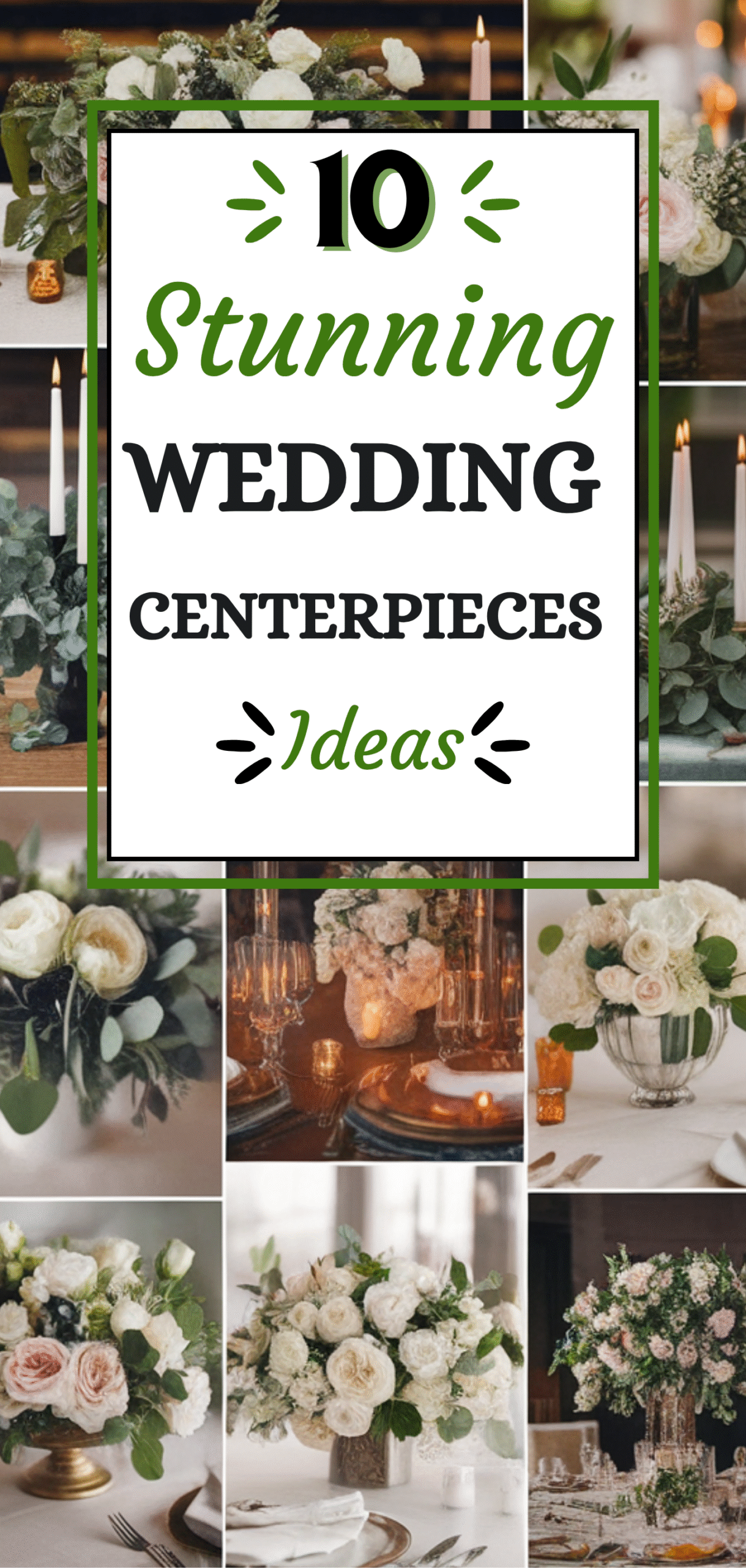10 Stunning Wedding Centerpieces Ideas